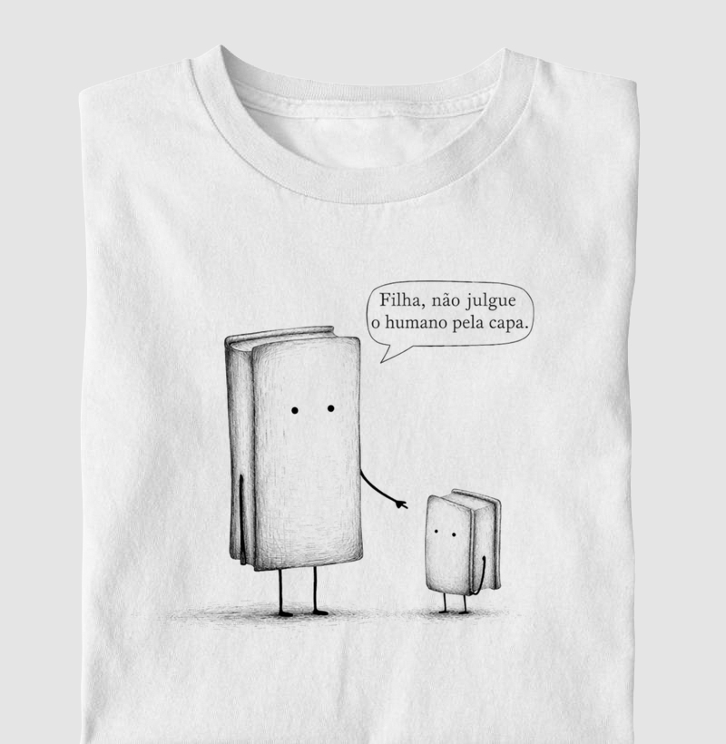 Não julgue o humano pela capa 