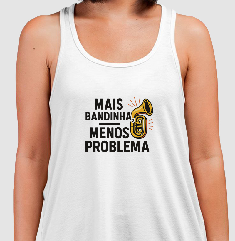 Mais bandinha, menos problema 