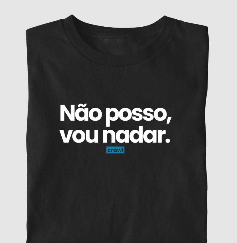 Não Posso, Vou Nadar