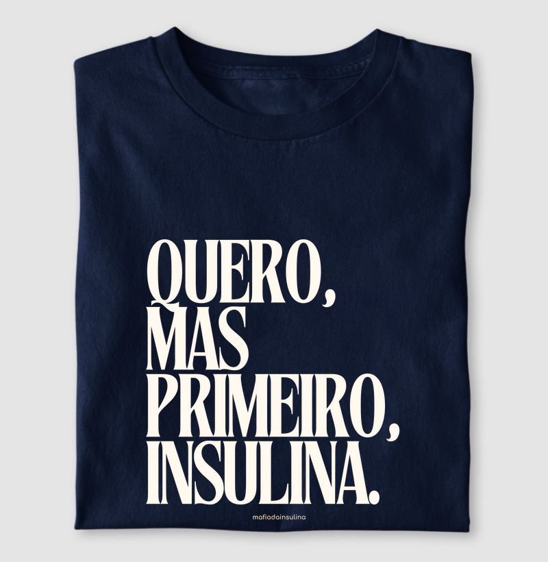 Quero, mas primeiro, insulina