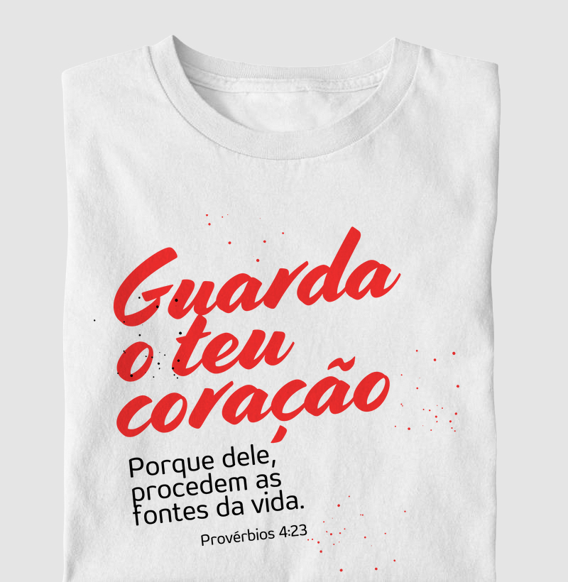 Guarda teu coração !