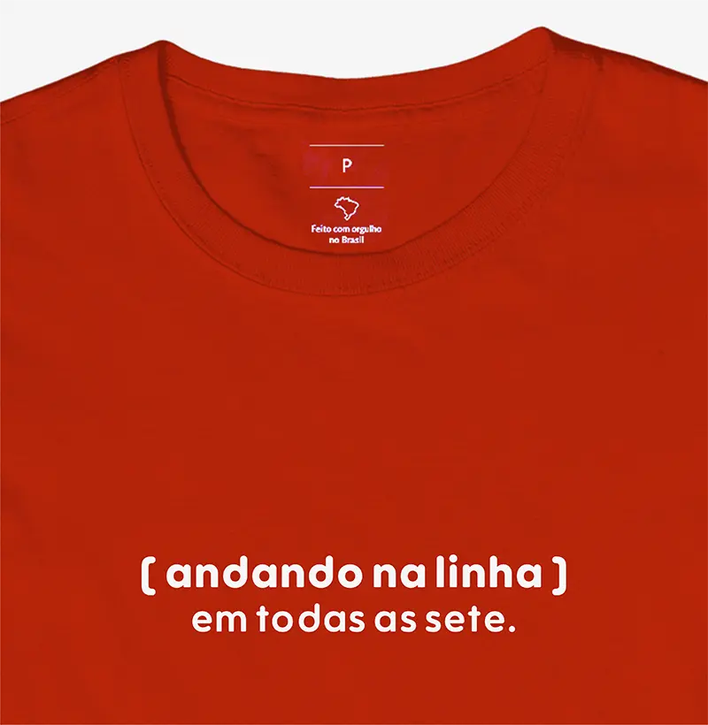 CAMISETA ANDANDO NAS 7 LINHAS