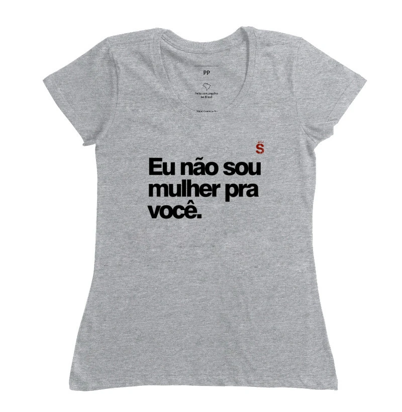 Eu não sou mulher pra você
