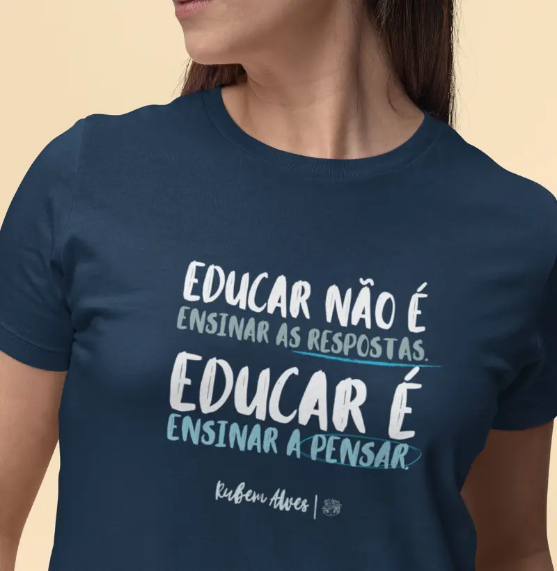 Camiseta Educar é | Rubem Alves
