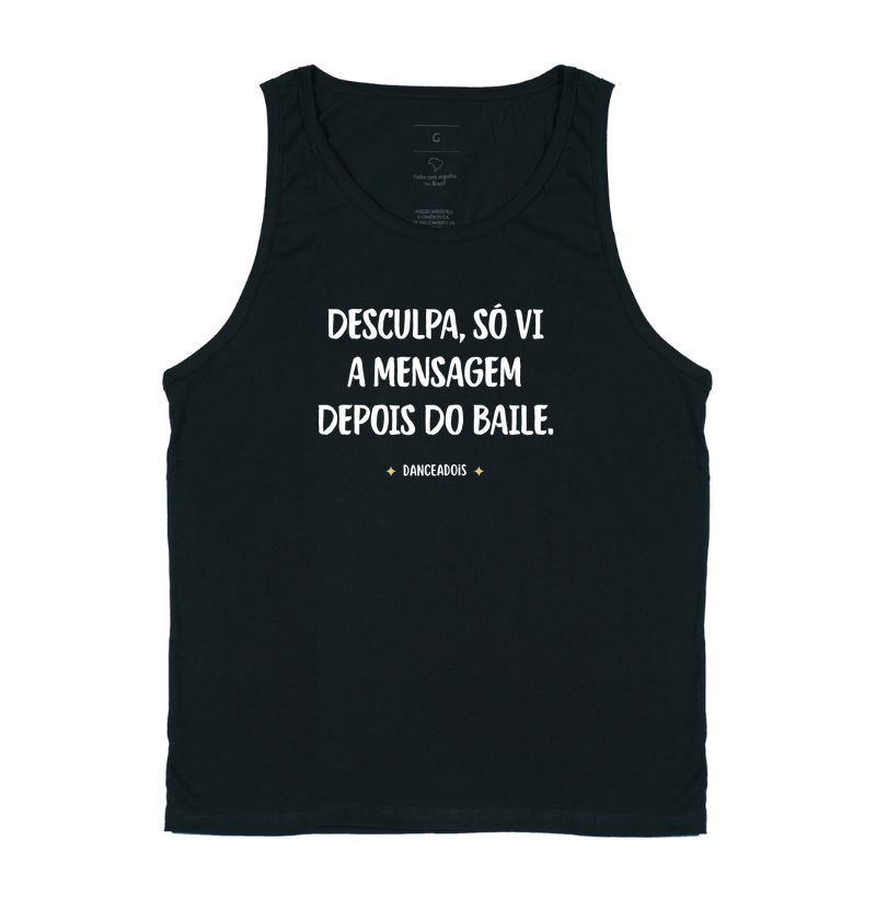 Desculpa, só vi a mensagem depois do baile.