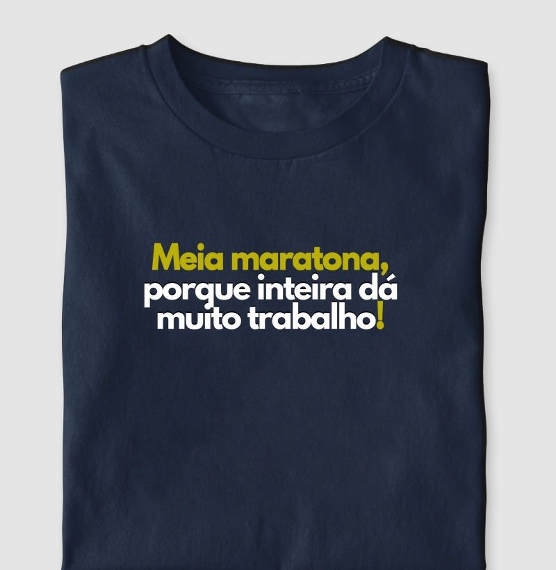 Meia Maratona, Porque Inteira Dá Muito Trabalho - Verde