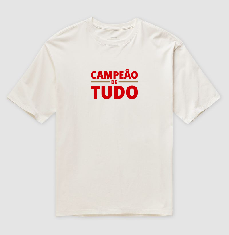 Camiseta Oversized Campeão de Tudo