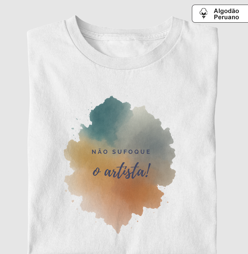 Não sufoque o artista dentro de você