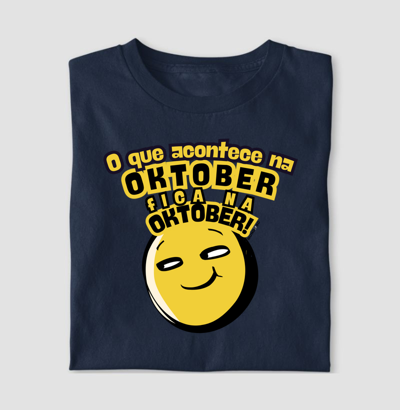 Camiseta “O que acontece na Oktober…”