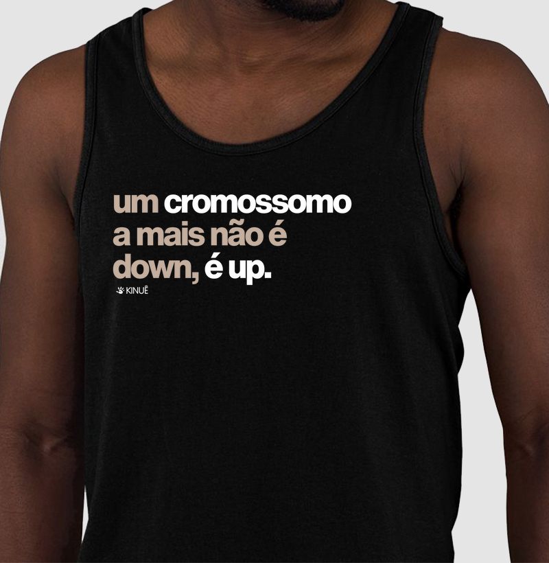 Camiseta - Cromossomo a mais não é down é up