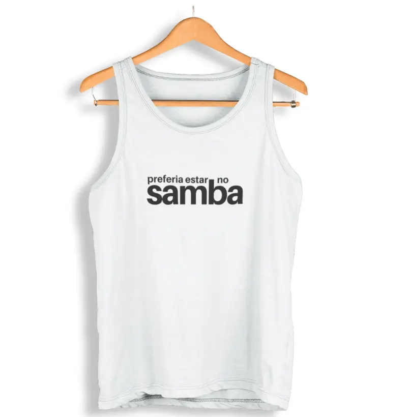 Preferia estar no Samba