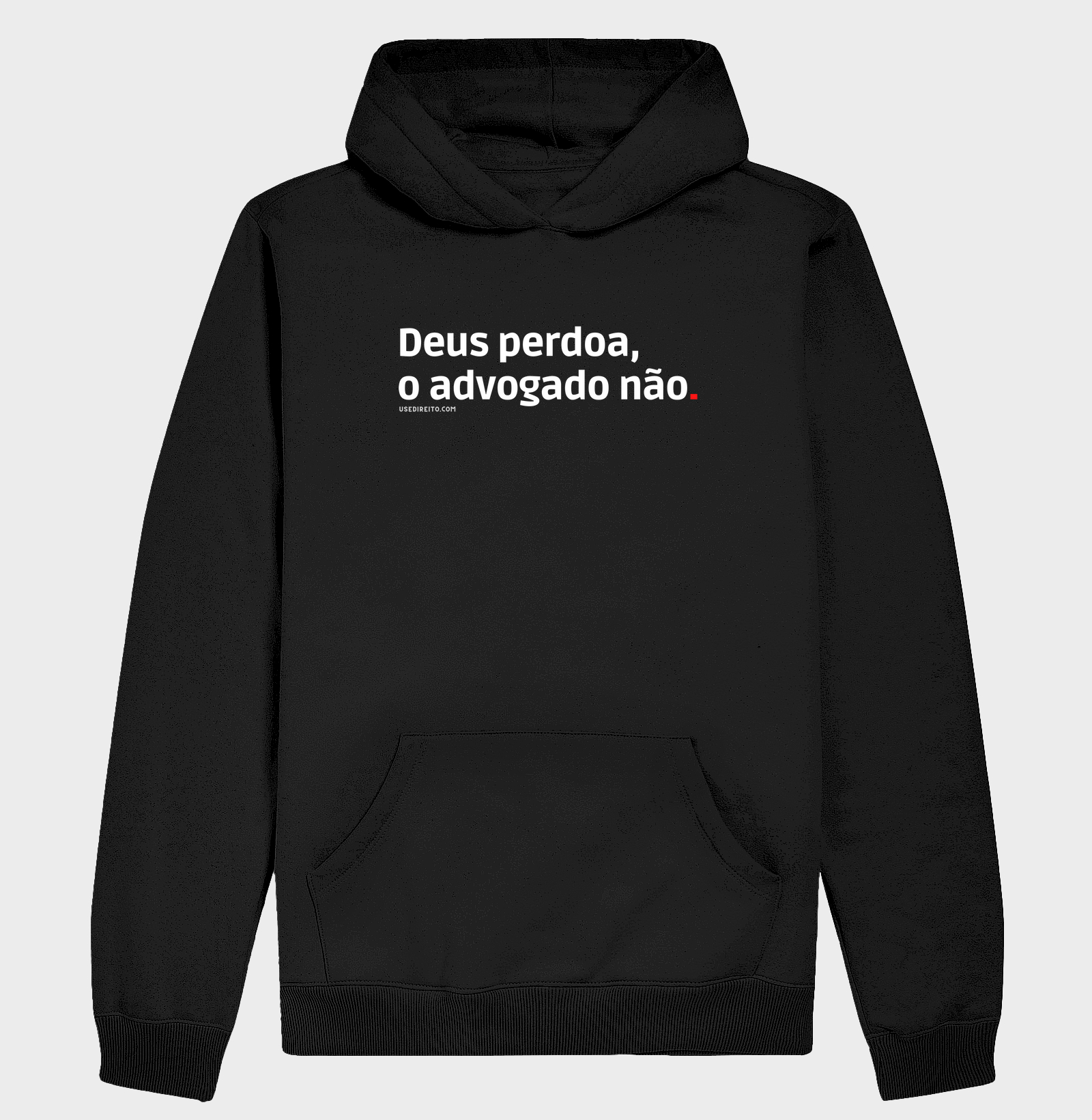 Deus perdoa, o advogado não.