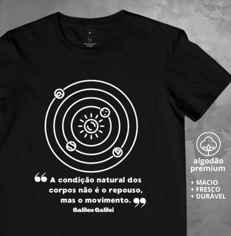 Camiseta Frase de Galileu Movimento