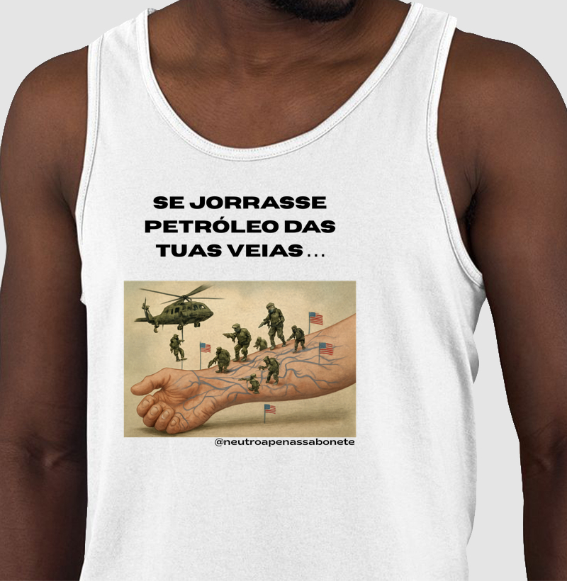 Camiseta Petróleo nas Veias