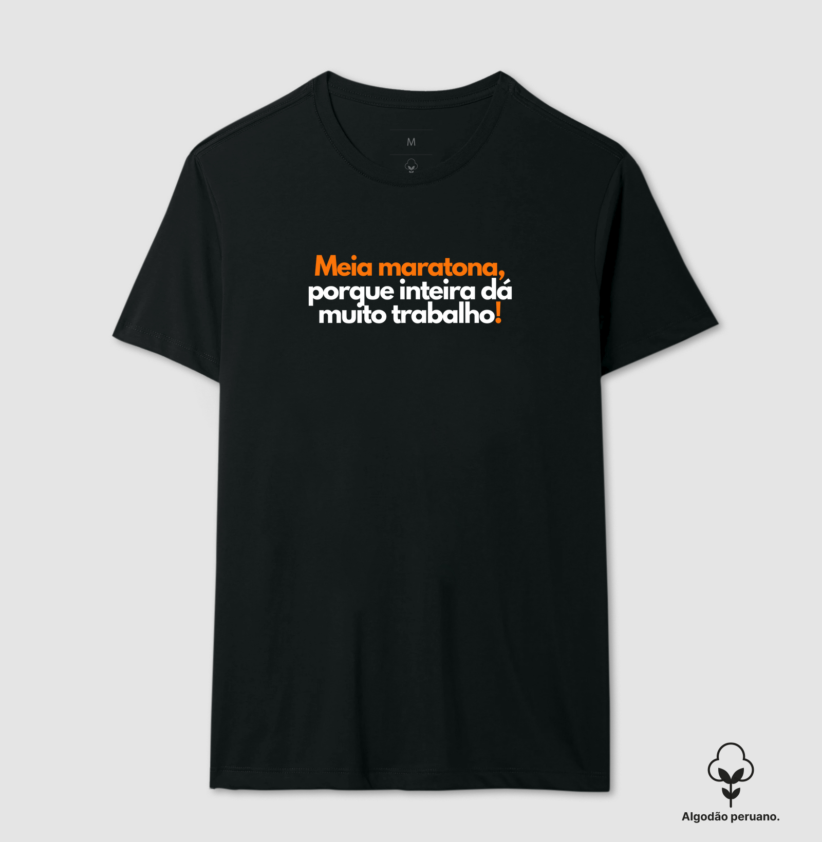 Meia Maratona, Porque Inteira Dá Muito Trabalho - Laranja