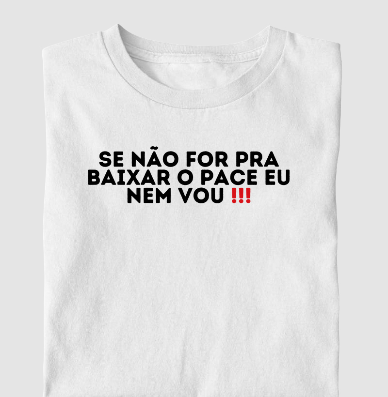 Se não for pra baixar o pace eu nem vou!!!
