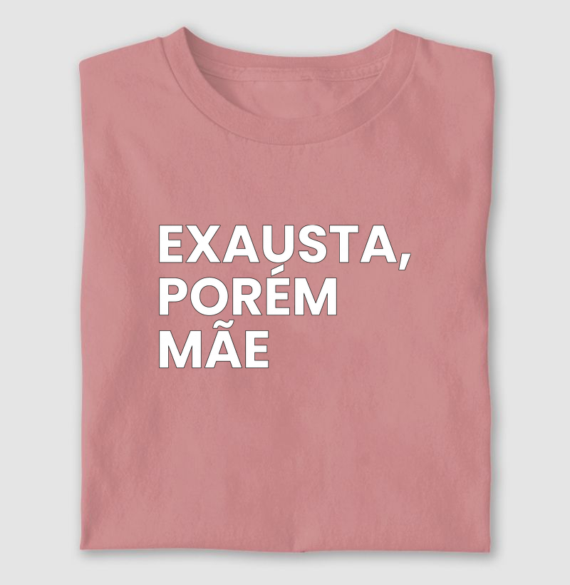 exausta porém, mãe