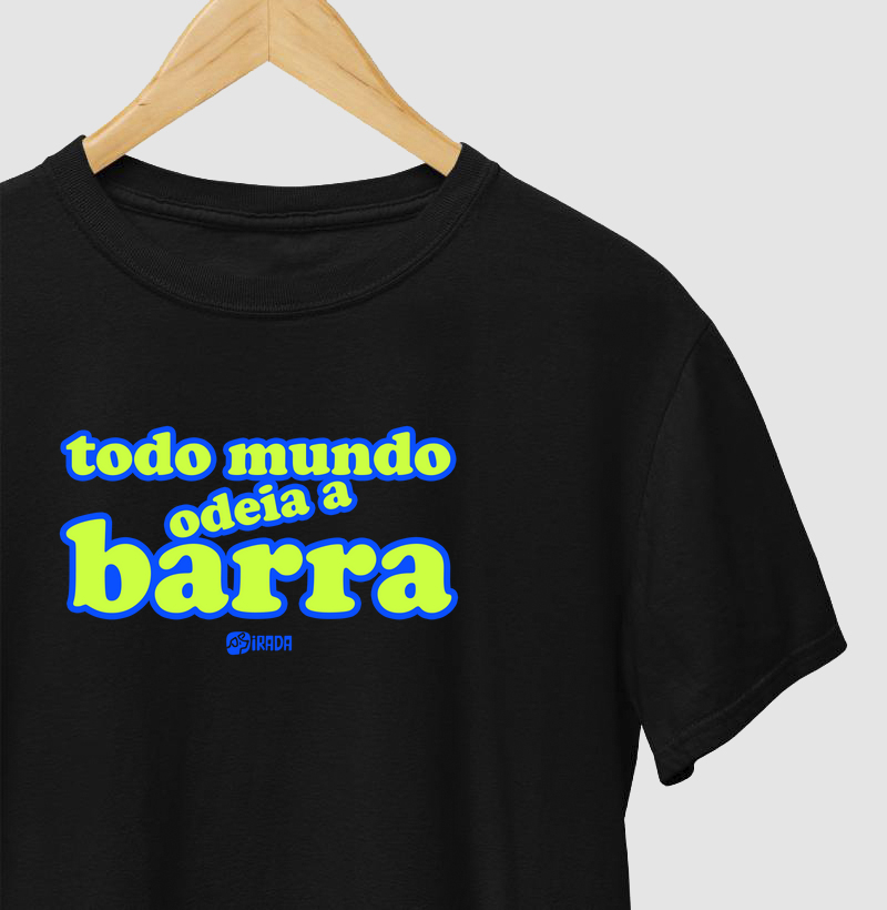 Todo mundo odeia a Barra