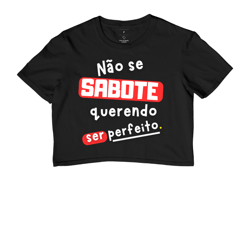 Não se sabote querendo ser perfeito