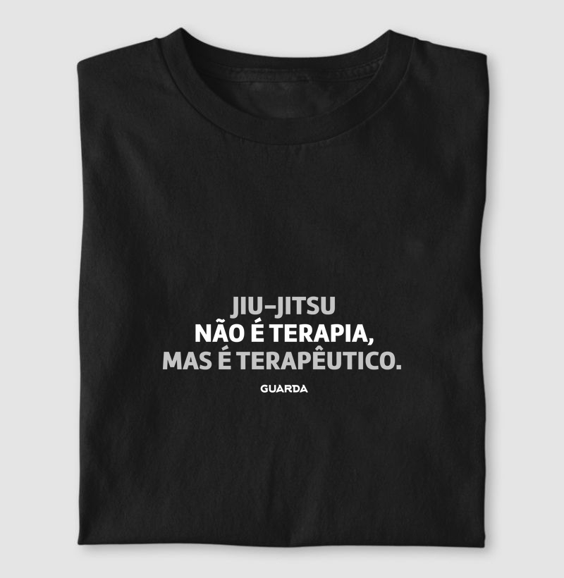 Camiseta Não é Terapia Mas é Terapêutico 