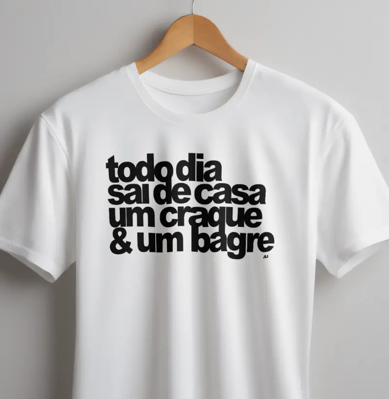 Todo Dia Sai de Casa um Craque e um Bagre