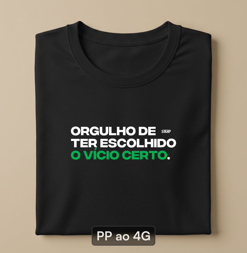 Orgulho de Ter Escolhido o Vício Certo