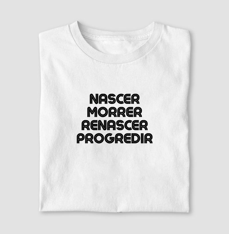 Nascer, Morrer, Renascer e Progredir
