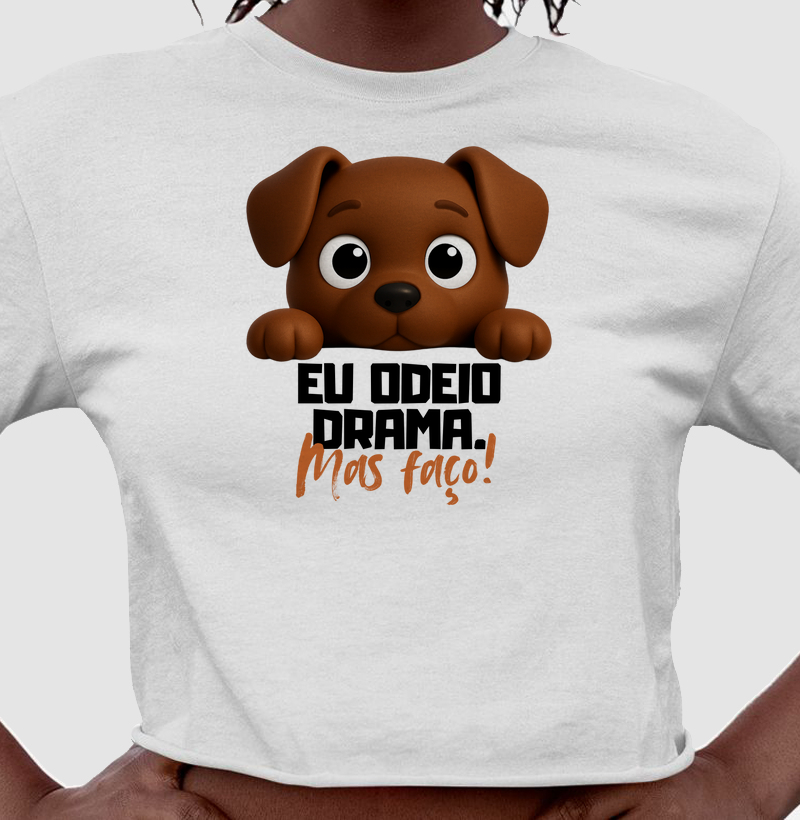 Odeio drama. Mas faço!