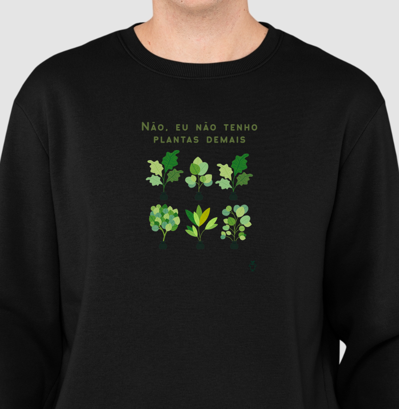 Não tenho plantas demais