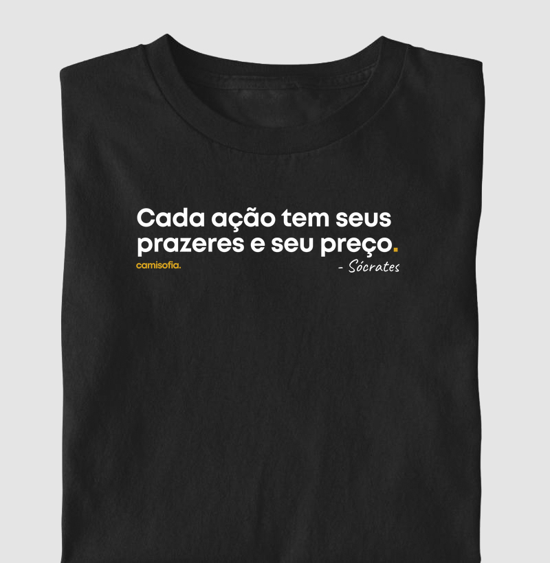 Cada Ação Tem Seus Prazeres e Seu Preço