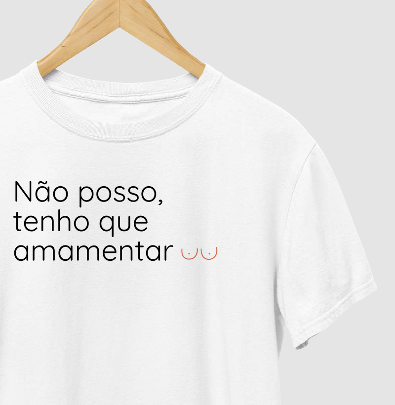 Não Posso, Tenho Que Amamentar