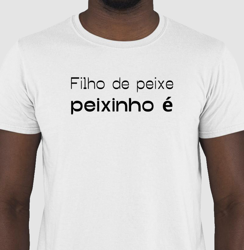 Filho de peixe, peixinho é