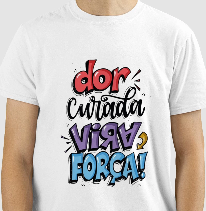 DOR CURADA VIRA  FORÇA 