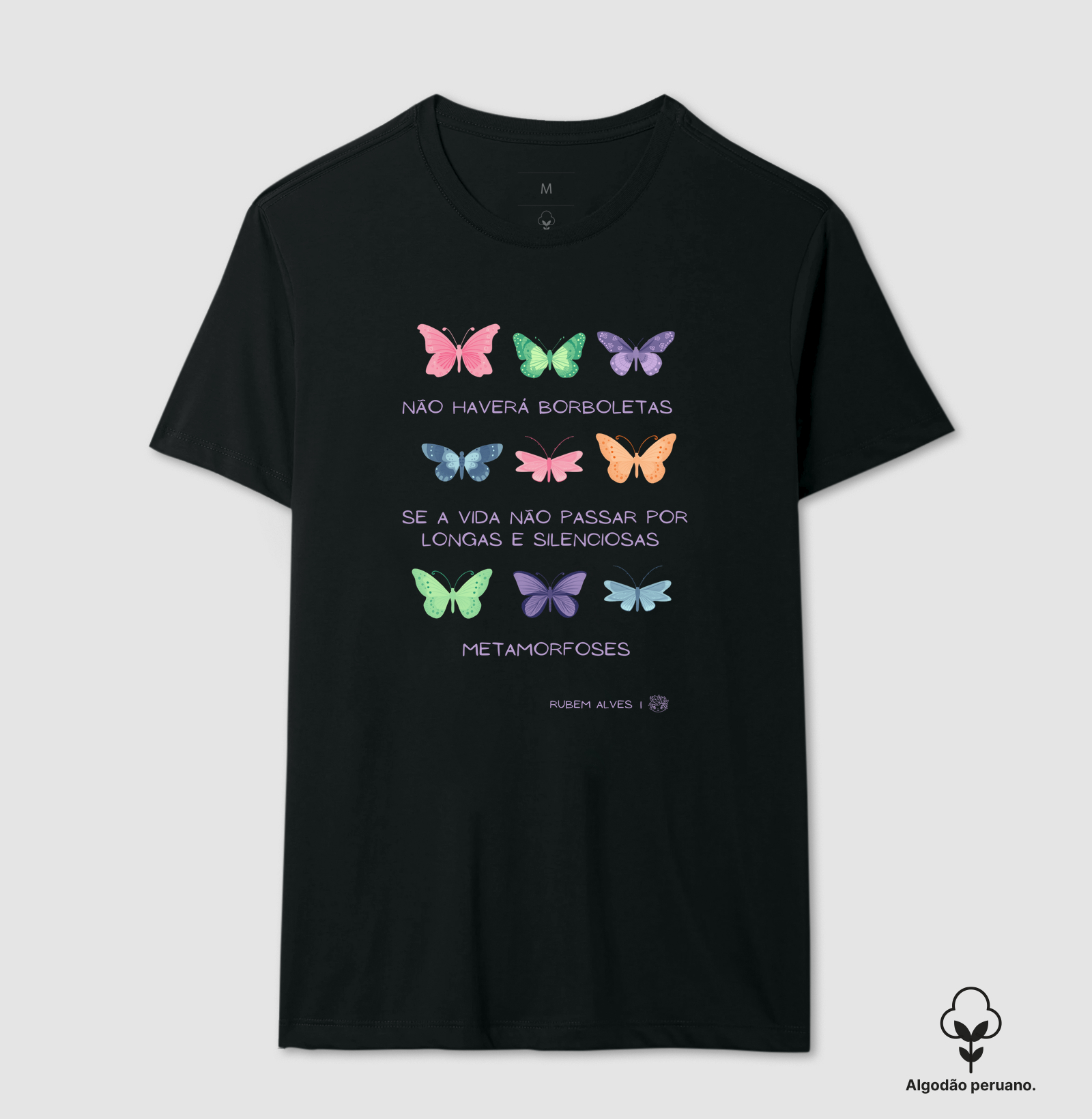 Camiseta Premium Algodão Peruano Orgânico Metamorfose | Rubem Alves