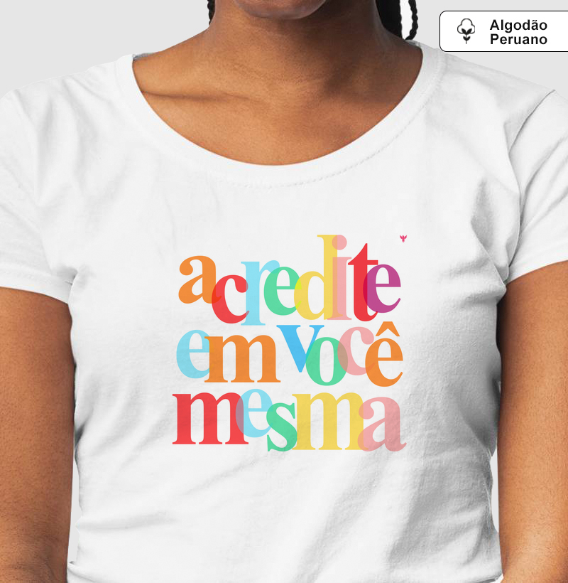 Acredite em você mesma