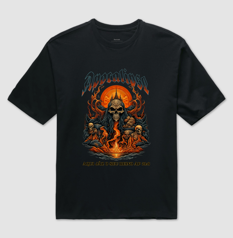 "Oversized - Apocalipse "21" Aqui jás o seu reino!