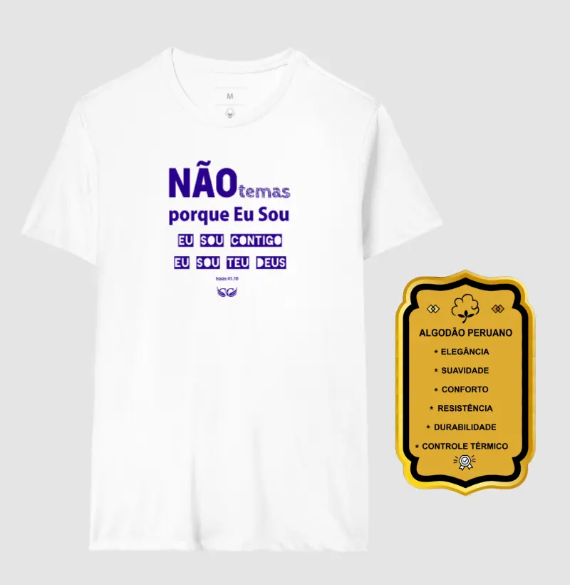 Camiseta Personalizada Não temas porque Eu Sou contigo. Isaías 41.10
