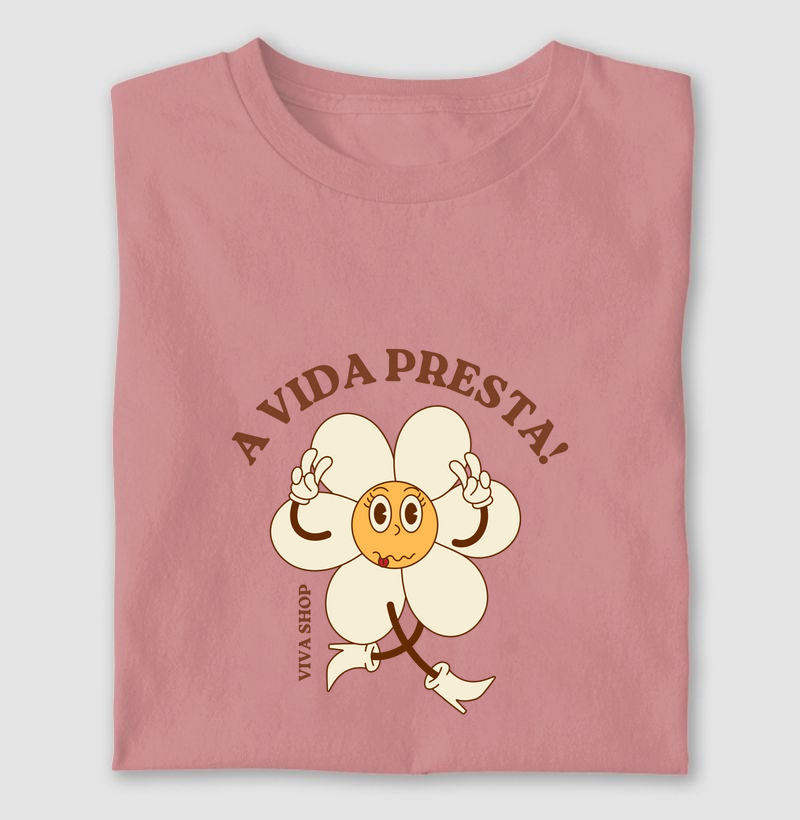 a vida presta!