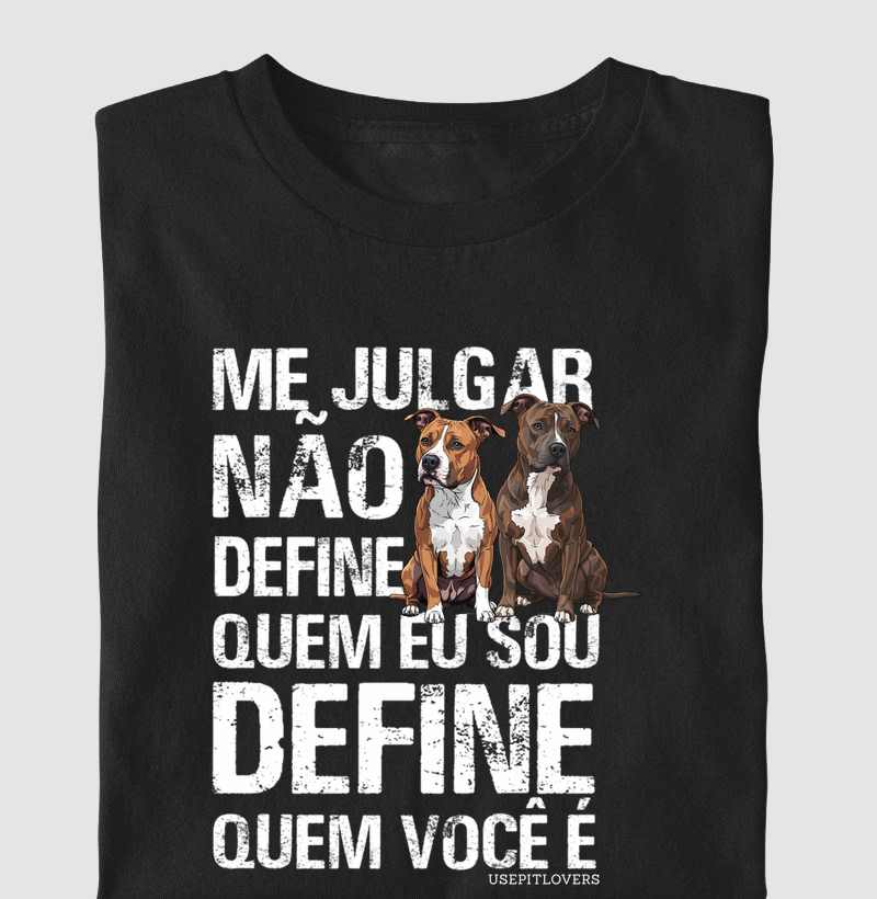 ME JULGAR NÃO DEFINE QUEM EU SOU DEFINE QUEM VOCÊ