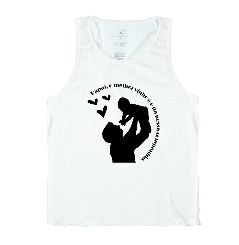 Camiseta Coleção Pai - Papai, o melhor vinho...
