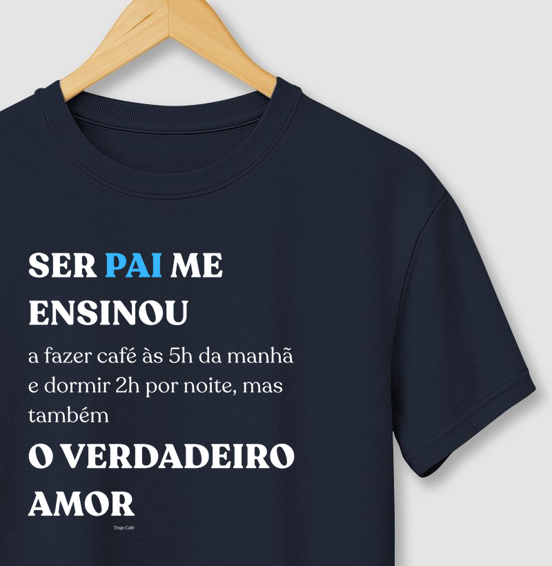 SER PAI ME ENSINOU a fazer café às 5 da manhã e a dormir 2h por noite, mas também O VERDADEIRO AMOR