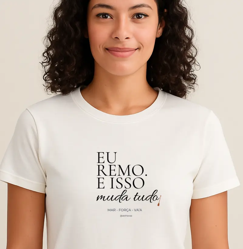 Eu remo. E isso muda tudo!