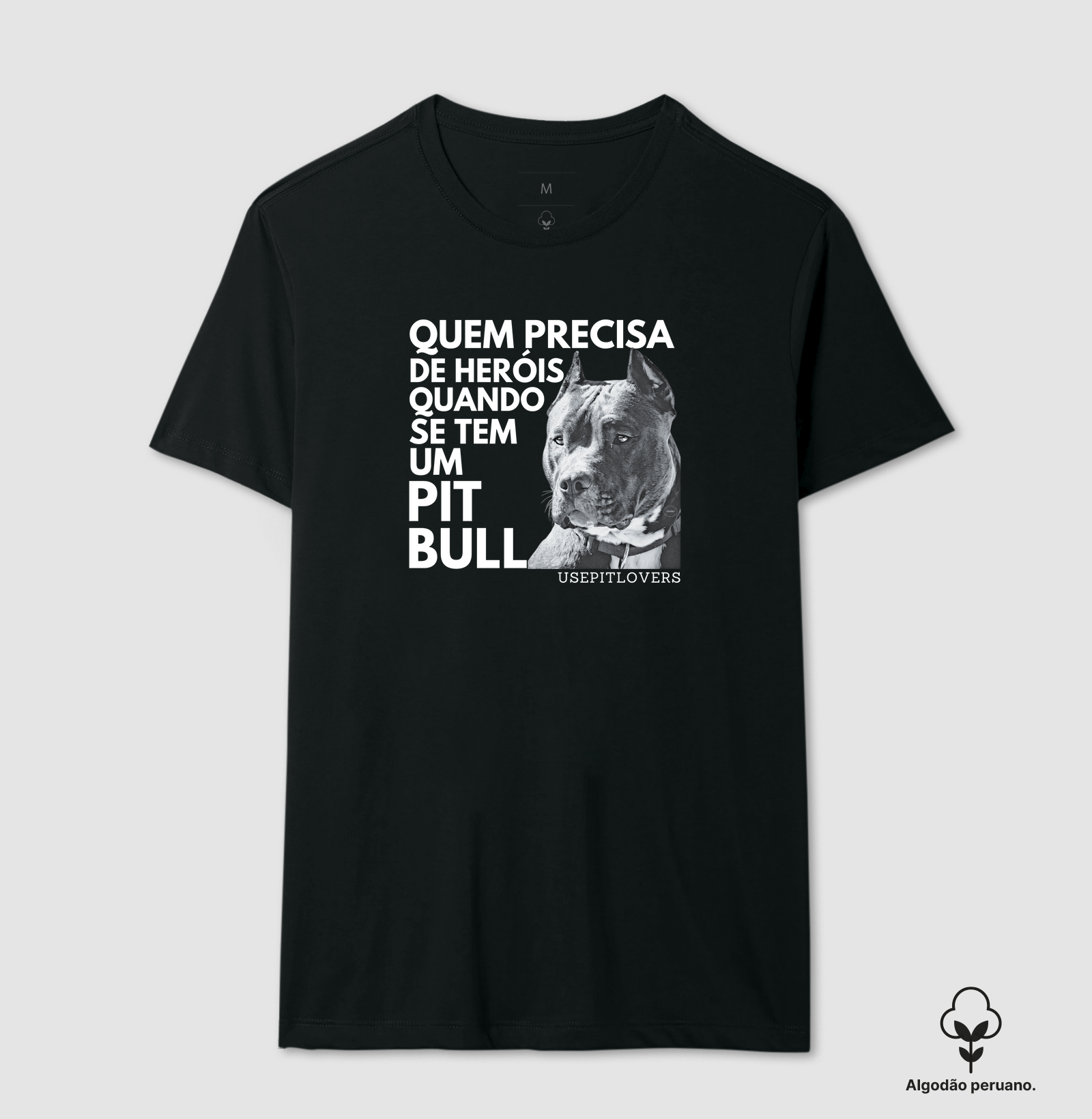 QUEM PRECISA DE HERÓIS QUANDO SE TEM UM PIT BULL