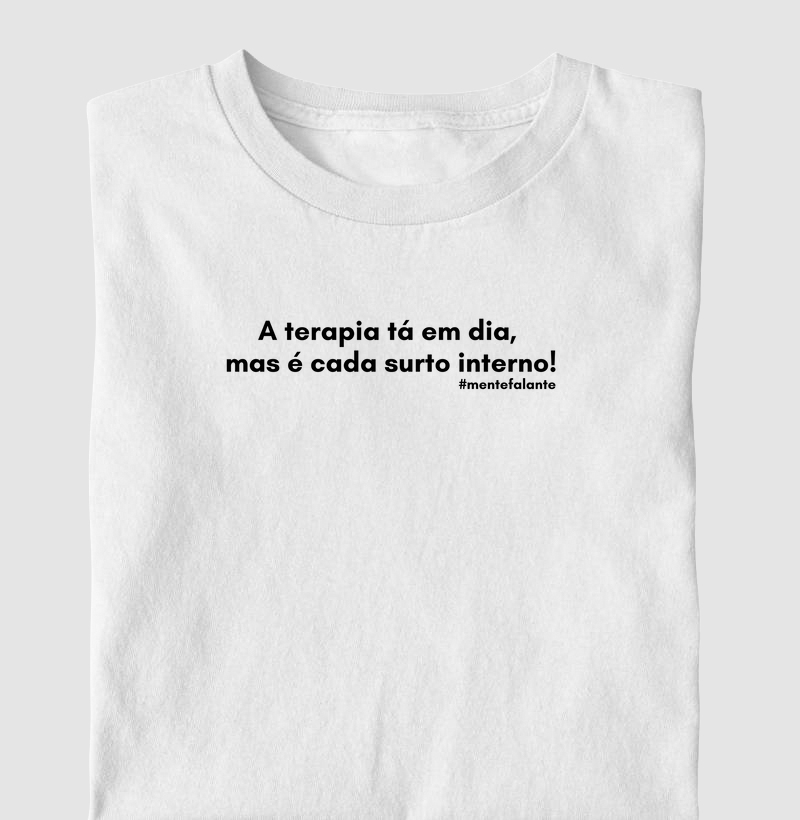 A Terapia Tá em Dia, Mas é Cada Surto Interno!