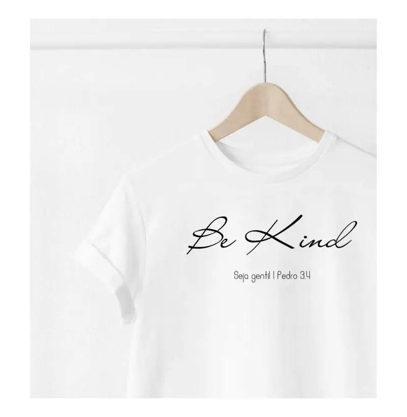 Be Kind- seja gentil