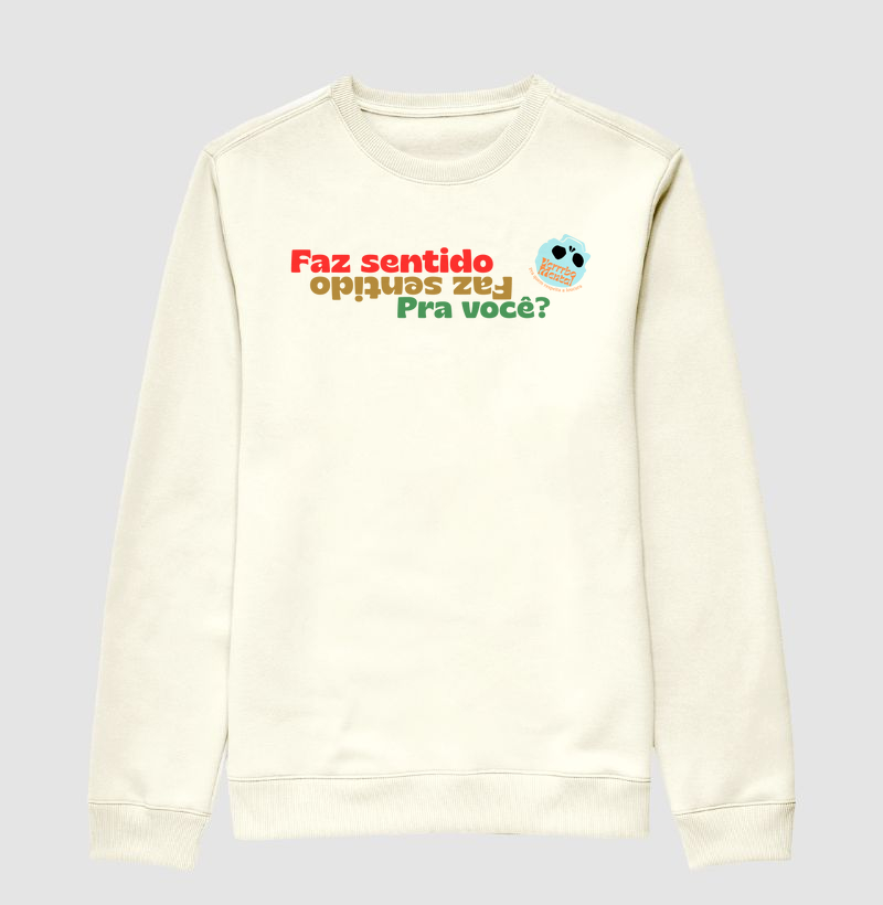 Suéter Faz sentido pra você?