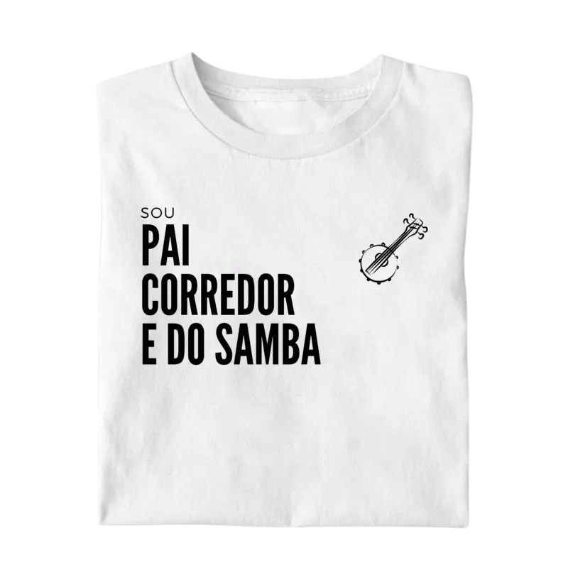 Sou Pai, corredor e do samba