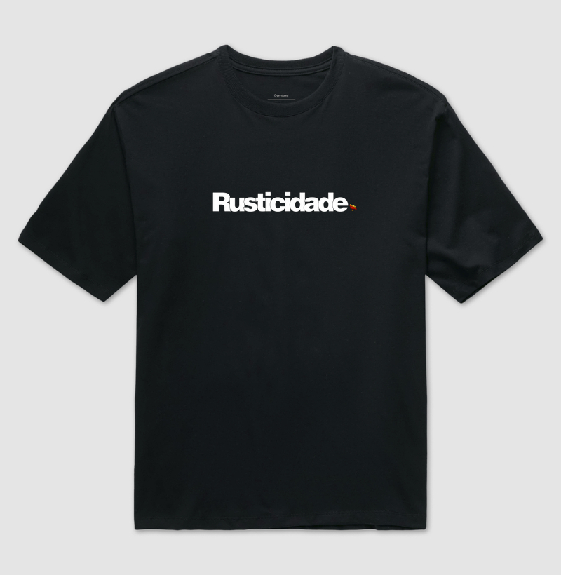 Rusticidade - Oversized
