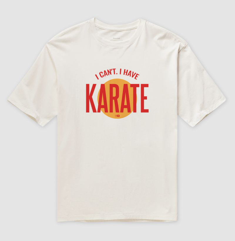 I HAVE KARATE