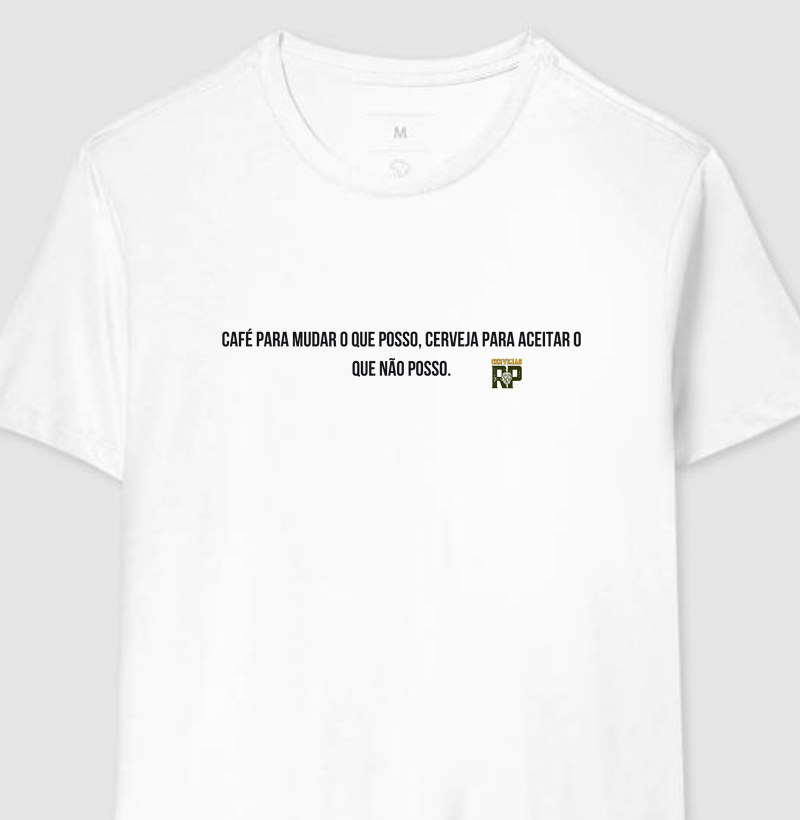 Camiseta Cervejeira Café para Mudar o Que Posso Cerveja para Aceitar o Que Não Posso CL